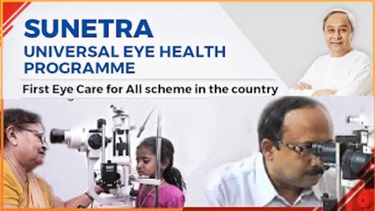 Odisha Sunetra Yojana: Apply Sunetra Free Eye Care Scheme Registration | Universal Eye Health Programme (UEHP)